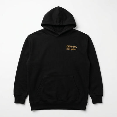 Different, not less. Premium Heavyweight Hoodie (Copy)