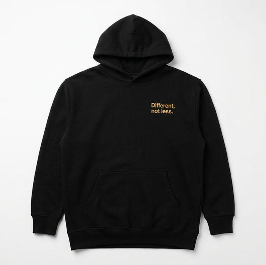 Different, not less. Premium Heavyweight Hoodie (Copy)